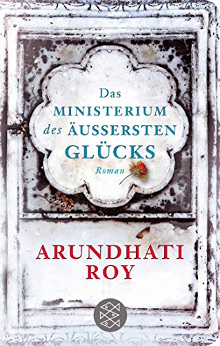 Arundhati Roy - Das Ministerium des äußersten Glücks: Roman (Fischer Taschenbibliothek) - Preis vom 30.09.2026 09:01:18 h