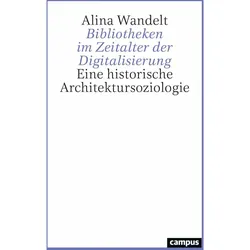 Bibliotheken im Zeitalter der Digitalisierung, Fachbücher von Alina Wandelt