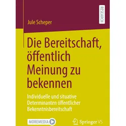 Die Bereitschaft, öffentlich Meinung zu bekennen, Fachbücher von Jule Scheper