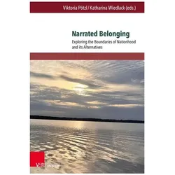 Narrated Belonging, Fachbücher von Viktoria Pötzl, Katharina Wiedlack