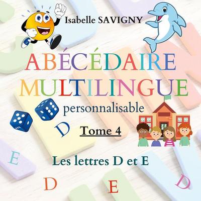 Abécédaire multilingue personnalisable, Taschenbuch von Isabelle Savigny, BoD – Books on Demand – Frankreich, 978-2-322-47481-3