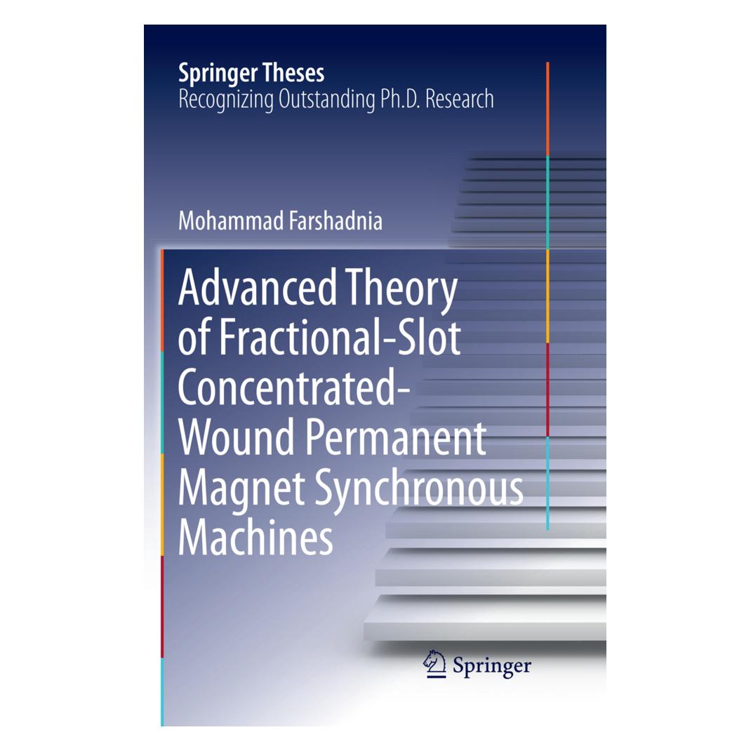 Springer Advanced Theory of Fractional-Slot Concentrated-Wound Permanent Magnet Synchronous Machines (Englisch, Softcover, Mohammad Farshadnia) (56072236)