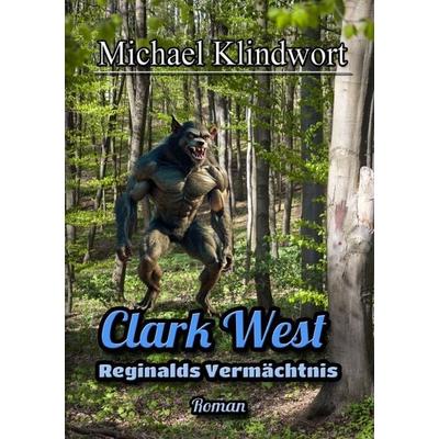 Clark West, Taschenbuch von Michael Klindwort, Epubli, 978-3-565-05026-0