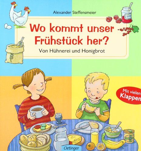 Alexander Steffensmeier - Wo kommt unser Frühstück her? Von Hühnerei und Honigbrot - Preis vom 09.10.2026 07:28:09 h