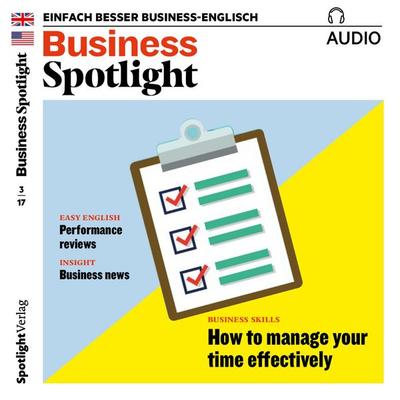 Business-Englisch lernen Audio - Effektives Time-Management - Spotlight Verlag, Audio, 4057664068705