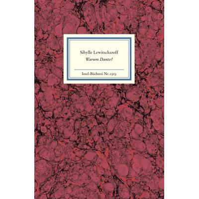 Warum Dante?, Gebundene Ausgabe von , Insel, 978-3-458-19503-0