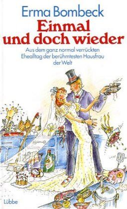 Erma Bombeck - Einmal und doch wieder - Preis vom 19.10.2026 19:33:35 h