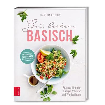 Gut, lecker, basisch, Gebundene Ausgabe von Martina Kittler, ZS - ein Verlag der Edel Verlagsgruppe, 978-3-96584-179-6