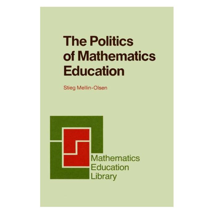Springer The Politics of Mathematics Education (Englisch, Softcover, Stieg Mellin-Olsen) (61513994)