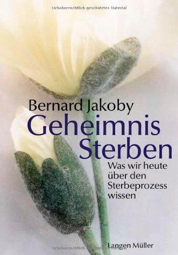 Bernard Jakoby - Geheimnis Sterben: Was wir heute über den Sterbeprozess wissen - Preis vom 10.10.2026 11:48:34 h