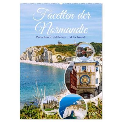 Facetten der Normandie. Zwischen Kreidefelsen und Fachwerk (Wandkalender 2027 DIN A2 hoch), CALVENDO Monatskalender