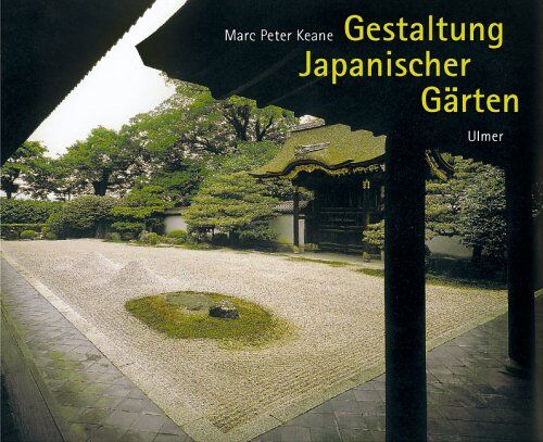 Keane, Marc Peter - Gestaltung Japanischer Gärten - Preis vom 09.10.2026 07:28:09 h