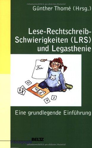 Günther Thomé - Lese-Rechtschreib-Schwierigkeiten (LRS) und Legasthenie: Eine grundlegende Einführung (Beltz Pädagogik) - Preis vom 10.10.2026 11:48:34 h