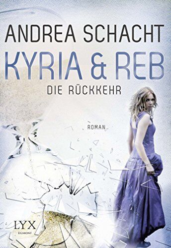 Andrea Schacht - Kyria & Reb - Die Rückkehr - Preis vom 04.10.2026 03:51:26 h