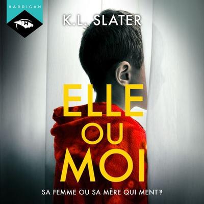 Elle ou moi - K.L. Slater, Audio, 9782374343006