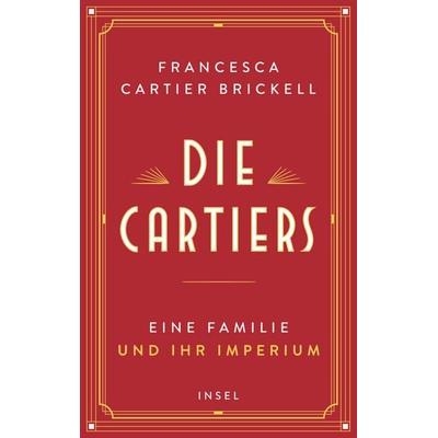 Die Cartiers, Taschenbuch von Francesca Cartier Brickell, Insel, 978-3-458-68440-4