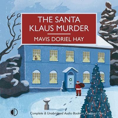 The Santa Klaus Murder - Mavis Doriel Hay, Audio, 9781407957739