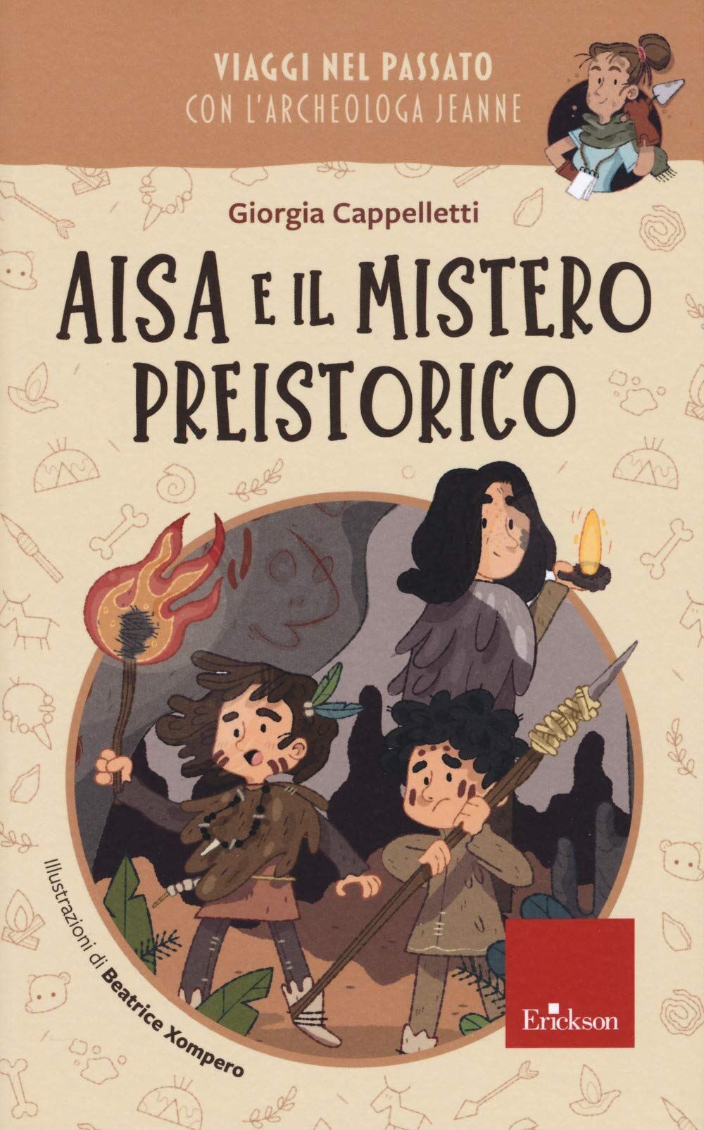 Giorgia Cappelletti - Aisa e il mistero preistorico. Viaggi nel passato con l'archeologa Jeanne (Narrativa) - Preis vom 09.10.2026 07:28:09 h