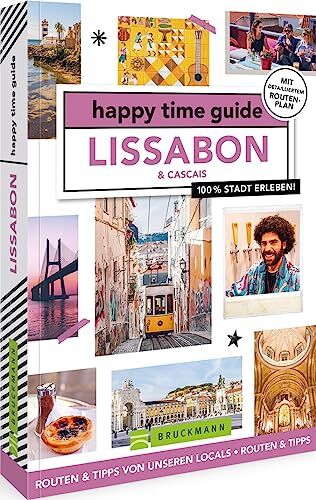 Stephanie Waasdorp - happy time guide Lissabon: 100 % Stadt erleben: Die perfekte Tour durch die Hauptstadt. Mit Adressen, Infos und Rundgangskarten zum Ausklappen. - Preis vom 09.10.2026 07:28:09 h