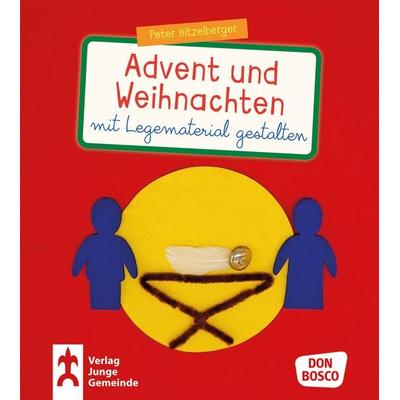 Advent und Weihnachten mit Legematerial gestalten, Taschenbuch von Peter Hitzelberger, Junge Gemeinde, 978-3-7797-2160-4