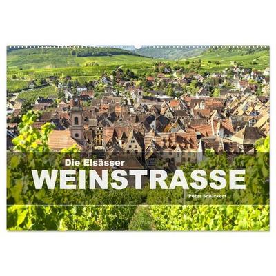 Die Elsässer Weinstraße (Wandkalender 2027 DIN A2 quer), CALVENDO Monatskalender