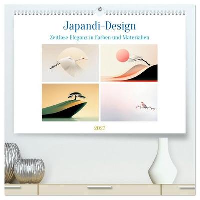 Japandi-Design (hochwertiger Premium Wandkalender 2027 DIN A2 quer), Kunstdruck in Hochglanz