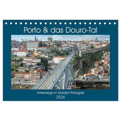 Porto & das Douro-Tal (Tischkalender 2026 DIN A5 quer), CALVENDO Monatskalender