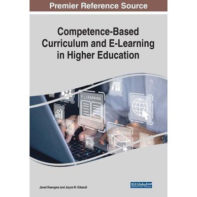 Competence-Based Curriculum and E-Learning in Higher Education, Taschenbuch von , IGI Global, 978-1-66849-086-0