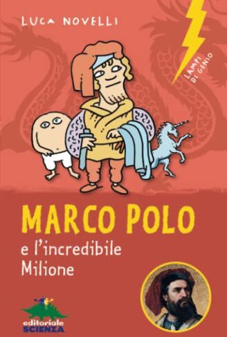 Luca Novelli - Marco Polo e l'incredibile Milione (Lampi di genio) - Preis vom 19.10.2026 19:33:35 h