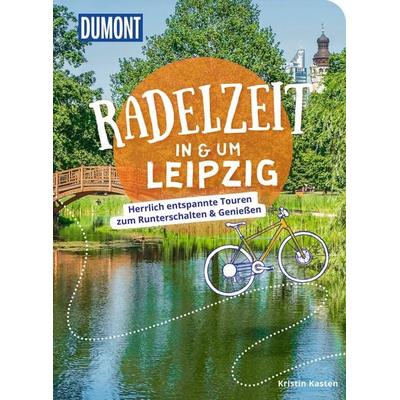 DuMont Radelzeit in und um Leipzig, Taschenbuch von Kristin Kasten, MairDuMont, 978-3-616-03198-9