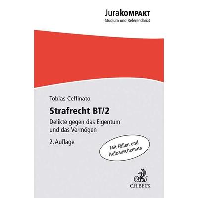 Strafrecht BT/2, Taschenbuch von Tobias Ceffinato, C.H. Beck, 978-3-406-77483-6