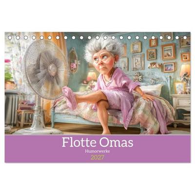 Flotte Omas - Humorwerke (Tischkalender 2027 DIN A5 quer), CALVENDO Monatskalender
