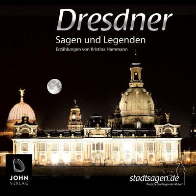 Dresdner Sagen und Legenden - Kristina Hammann, Audio, 9783987852404