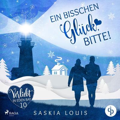 Ein bisschen Glück, bitte! (Verliebt in Eden Bay 10) - Saskia Louis, Audio, 9788728409282