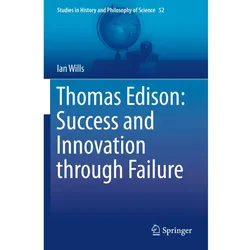 Thomas Edison: Success and Innovation through Failure, Fachbücher von Ian Wills