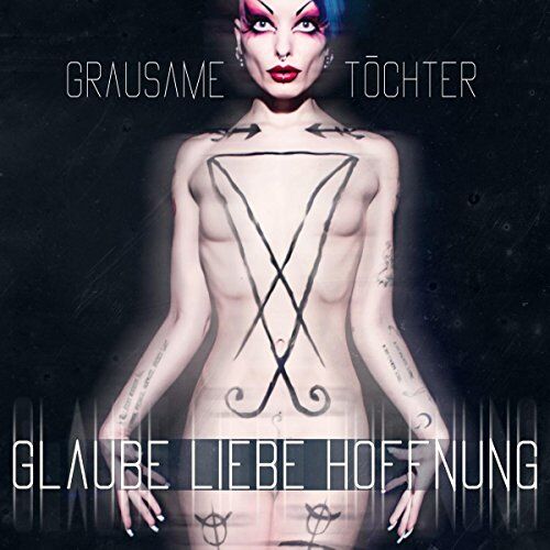 Grausame Töchter - Glaube Liebe Hoffnung - Preis vom 09.10.2026 07:28:09 h