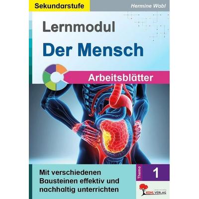 Lernmodul 1: Der Mensch / Arbeitsblätter, Taschenbuch von Hermine Wabl, KOHL VERLAG Der Verlag mit dem Baum, 978-3-9884119-3-8