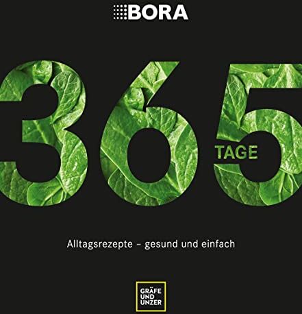 Bettina Matthaei - BORA 365 Tage: Alltagsrezepte - gesund und einfach (GU Themenkochbuch) - Preis vom 14.10.2026 23:07:16 h