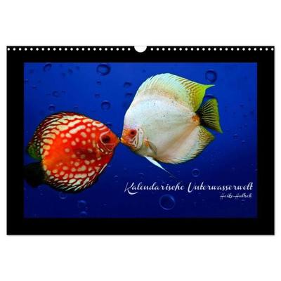 Kalendarische Unterwasserwelt (Wandkalender 2027 DIN A3 quer), CALVENDO Monatskalender