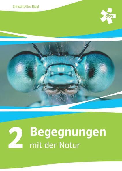 Biegl, Christine Eva - Begegnungen mit der Natur 2, Schülerbuch + E-Book - Preis vom 11.10.2026 23:13:37 h