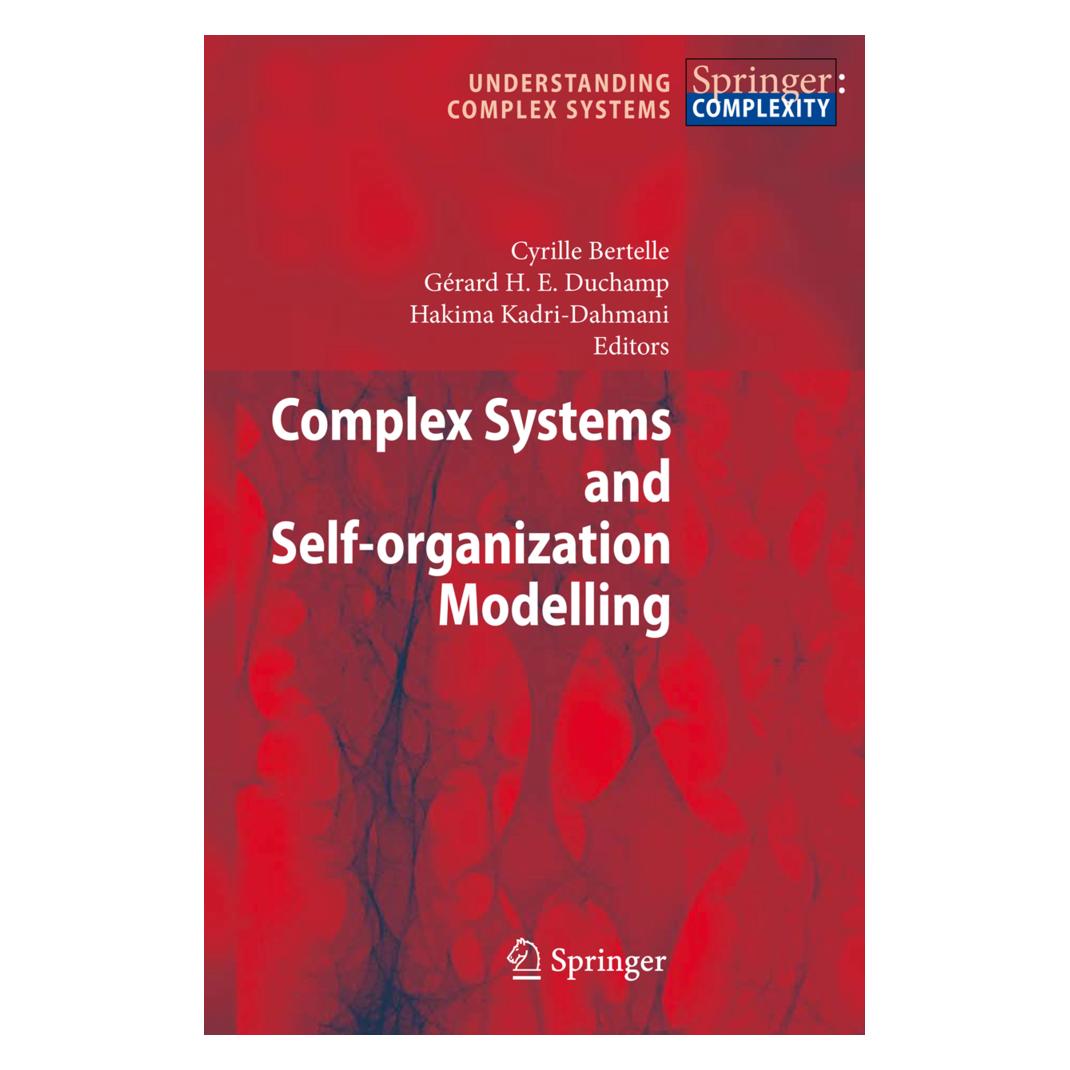 Springer Complex Systems and Self-organization Modelling (Englisch, Softcover, Cyrille Bertelle, H E Duchamp Gérard, Hakima Kadri-Dahmani) (55392311)