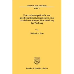 Unternehmenspolitische und gesellschaftliche Konsequenzen einer staatlich verordneten Einschränkung, Fachbücher von Michael A. Boss