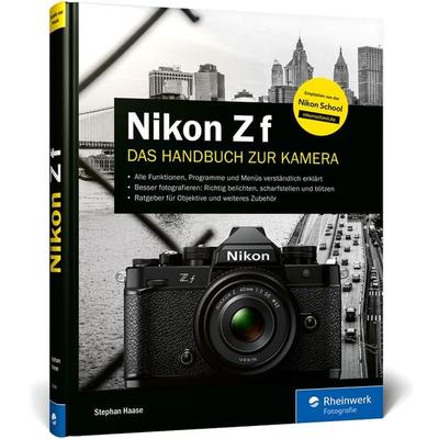 Nikon Z f, Gebundene Ausgabe von Stephan Haase, Rheinwerk, 978-3-367-10040-8