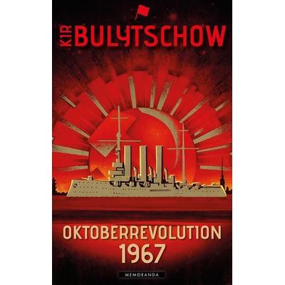Oktoberrevolution 1967, Taschenbuch von Kir Bulytschow, Memoranda, 978-3-948616-90-8