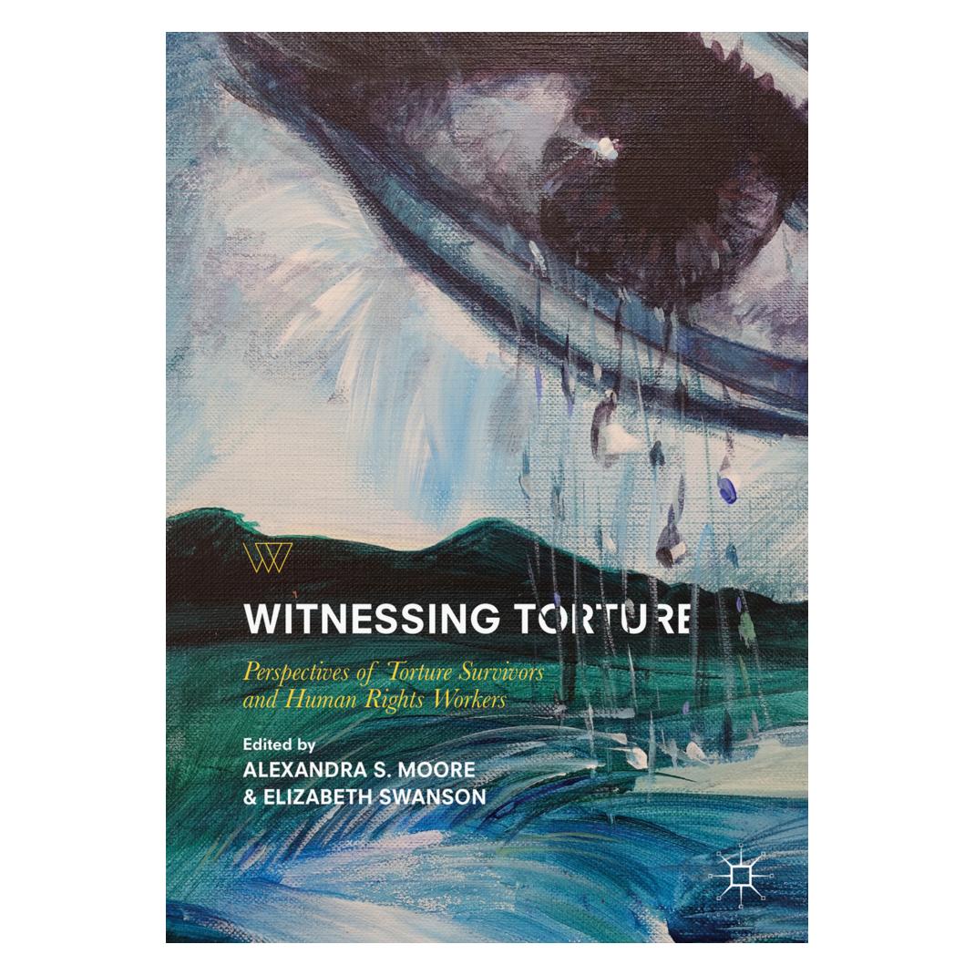 Springer Witnessing Torture (Englisch, Softcover, Alexandra S. Swanson Moore, Elizabeth Swanson) (47431915)