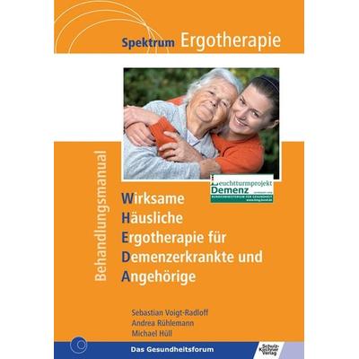 WHEDA - Wirksame Häusliche Ergotherapie für Demenzerkrankte und Angehörige, Taschenbuch von Sebastian Voigt-Radloff,Andreas Rühlemann,Michael Hüll,