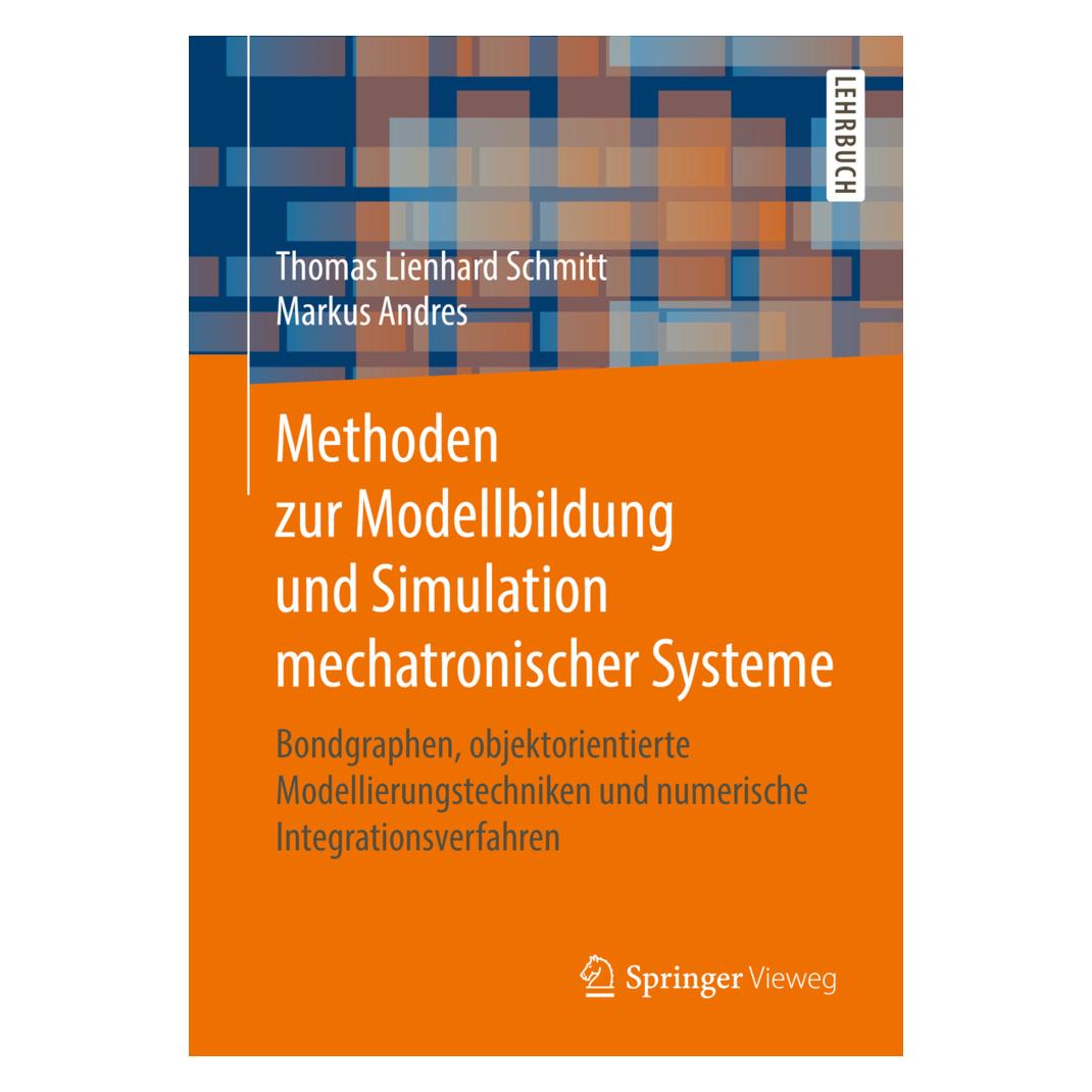 Springer Methoden zur Modellbildung und Simulation mechatronischer Systeme (Deutsch, Softcover, Markus Andres, Thomas Lienhard Schmitt) (56040886)