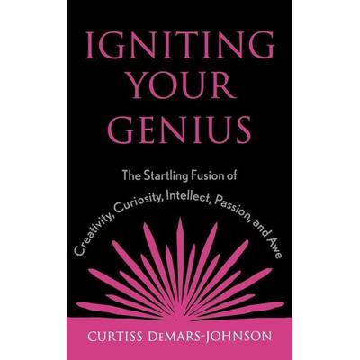 Igniting Your Genius, Gebundene Ausgabe von Curtiss Demars-Johnson, R&L Education, 978-0-8108-4299-1