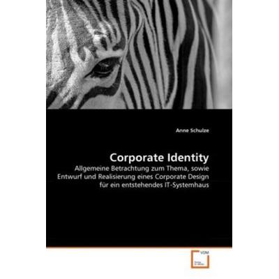 Schulze, A: Corporate Identity, Taschenbuch von Anne Schulze, VDM, 978-3-639-30489-3