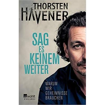 Sag es keinem weiter, Taschenbuch von Thorsten Havener, Rowohlt Taschenbuch, 978-3-499-63240-2
